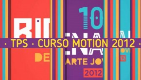 Trabajos Prácticos · Curso Motion Graphics · 2012 · Primera edición